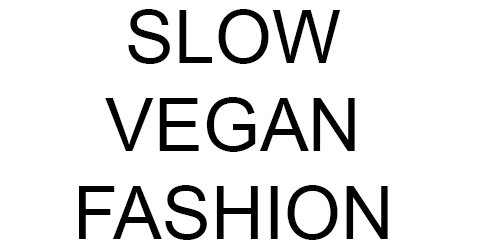 Slow vegan fashion